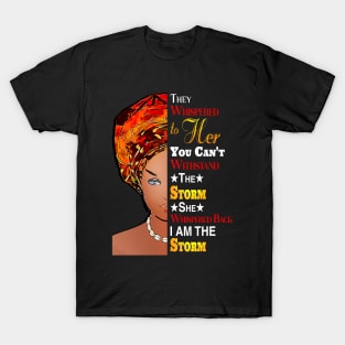 Black History Month Shirt African Woman Afro I Am The Storm T-Shirt